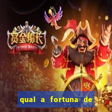 qual a fortuna de guilherme raya